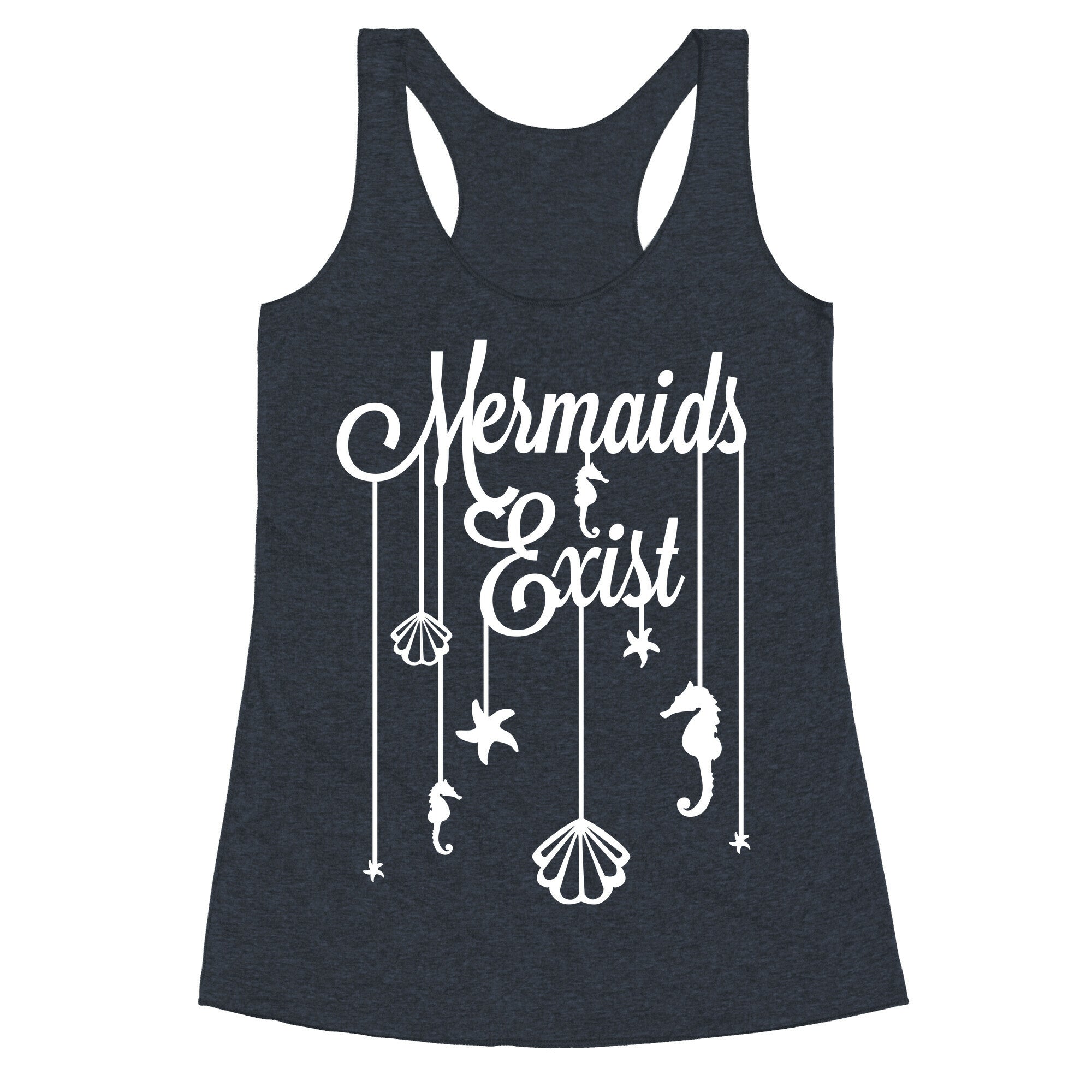 Mermaids Exist Racerback Tank